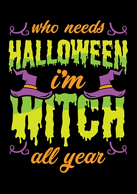 Im witch all year
