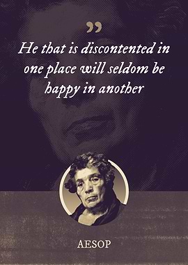 He that is discontented in