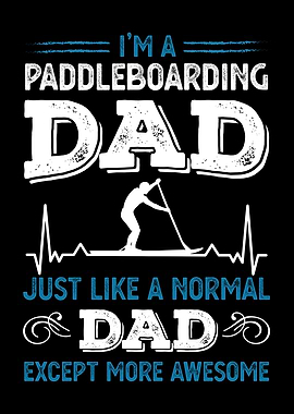 Funny Paddleboarding Dad