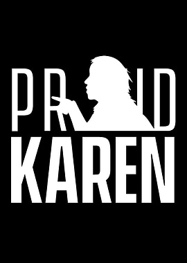 Proud Karen