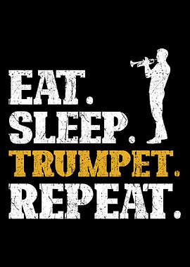 Trumpet Eat Sleep Repeat