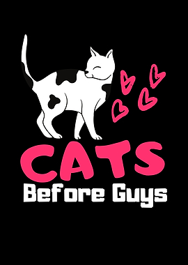 Cats Before Guys funny Cat