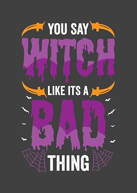 Witch bad