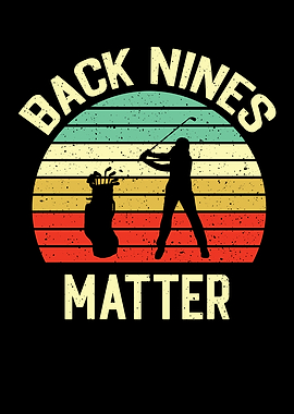 Back Nines Matter