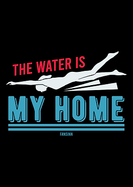 The Water Is My Home