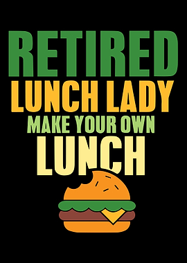 Retired Lunch Lady