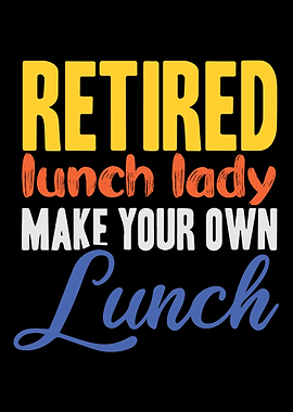Retired Lunch Lady