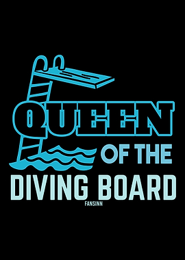 Queen Of The Diving Board