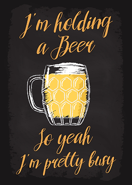 I am holding a Beer