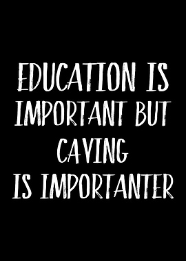 Caving Is Importanter