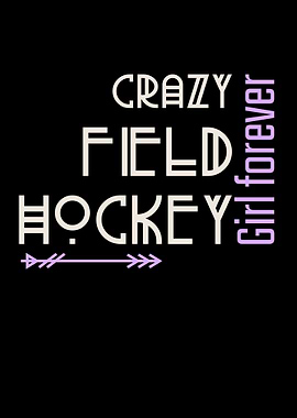 Field Hockey crazy Art