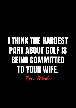 Tiger Woods Quotes