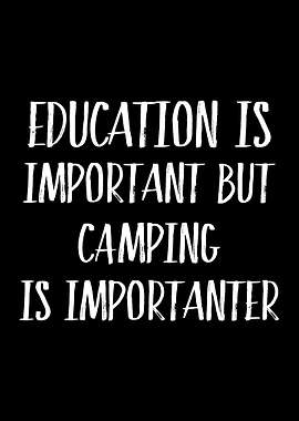 Camping Is Importanter