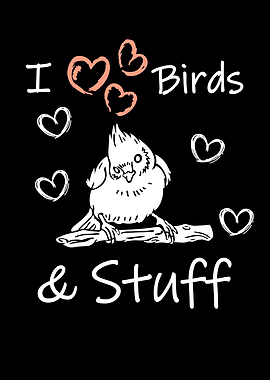 i love birds stuff