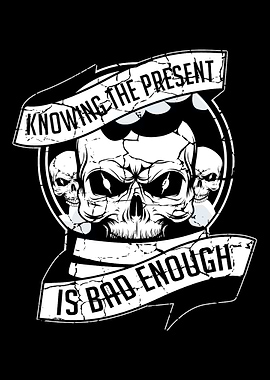 Present Bad Enough Spiritu