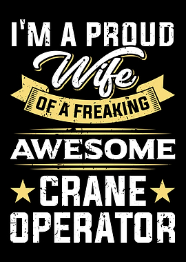 Wife Of A Crane Operator