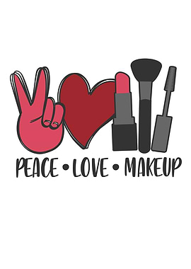 Peace Love And Makeup
