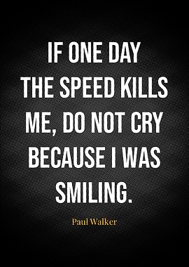 Quotes Paul Walker