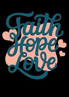 Faith Hope Love