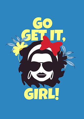 Go Get It Girl Feminism