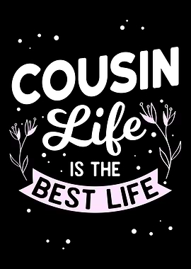 Cousin Life