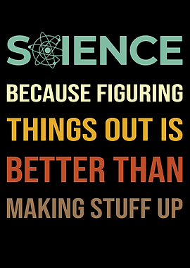 Science Scientist Saying
