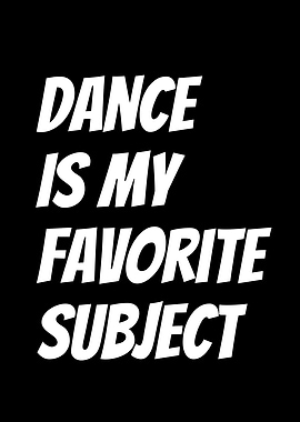 Dance Is My Favorite