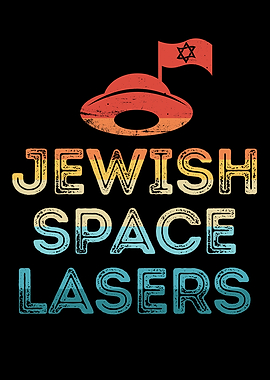Jewish Space Lasers Funny
