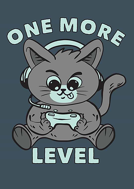 ONE MORE LEVEL GAMER CAT