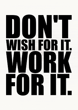 Work For It