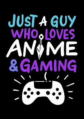 Just A Guy Who Loves Anime