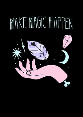 Make Magic Happen Witch