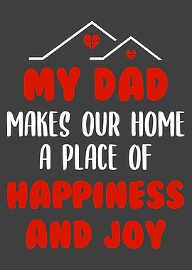 My Dad make our Home