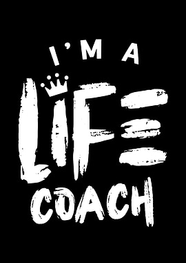 Im a Life Coach