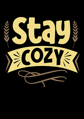 Stay Cozy At Home Saying