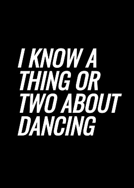 I Know A Thing Or Two