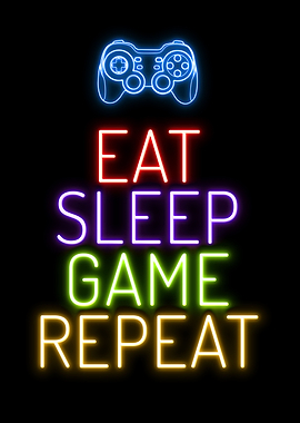 Eat Sleep Game Repeat