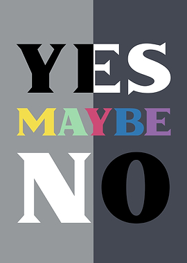 Yes Maybe No