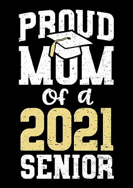Proud Mom Of A 2021 Senior