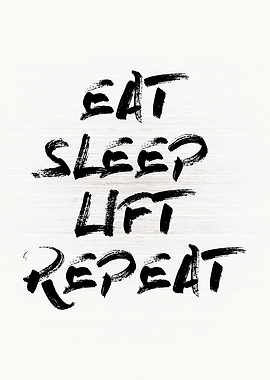 Eat Sleep Lift Repeat