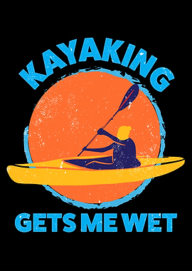 Funny Kayaking Kayak Gift