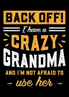 I Have A Crazy Grandma