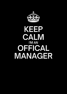 Keep Calm Im An Official