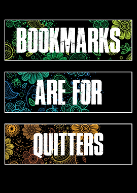 Bookmarks Are For Quitters
