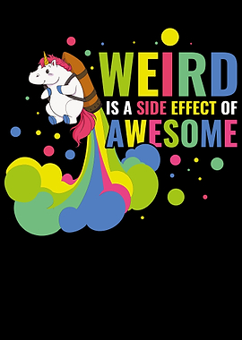 Weird Side Effect Awesome