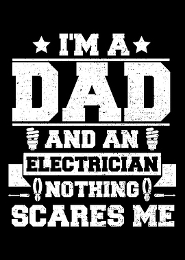 Im A Dad And An Electrici