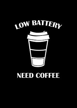 Low battery need coffee