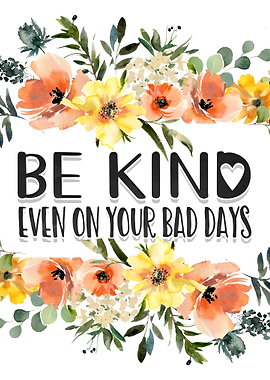 Be kind