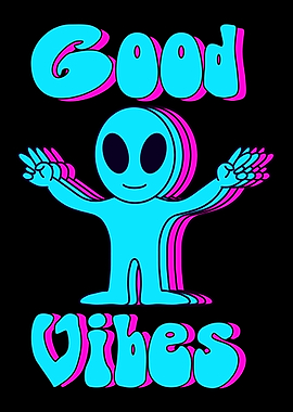 Good Vibes Alien Peace