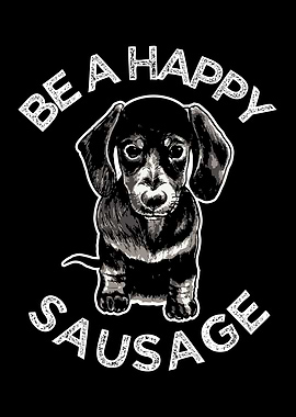 Be a Happy Sausage Dog